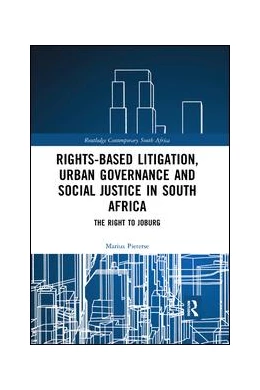 Abbildung von Pieterse | Rights-based Litigation, Urban Governance and Social Justice in South Africa | 1. Auflage | 2019 | beck-shop.de