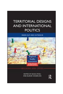 Abbildung von Atzili / Kadercan | Territorial Designs and International Politics | 1. Auflage | 2019 | beck-shop.de