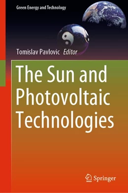 Abbildung von Pavlovic | The Sun and Photovoltaic Technologies | 1. Auflage | 2019 | beck-shop.de