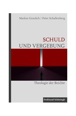 Abbildung von Graulich / Schallenberg | Schuld und Vergebung | 1. Auflage | 2024 | beck-shop.de