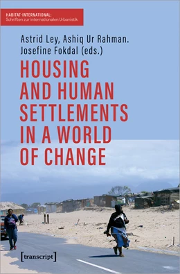 Abbildung von Ley / Rahman | Housing and Human Settlements in a World of Change | 1. Auflage | 2020 | beck-shop.de