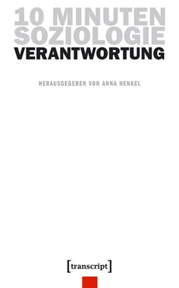 Abbildung von Henkel | 10 Minuten Soziologie: Verantwortung | 1. Auflage | 2021 | beck-shop.de