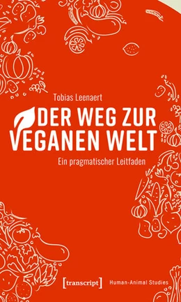 Abbildung von Leenaert | Der Weg zur veganen Welt | 1. Auflage | 2022 | beck-shop.de