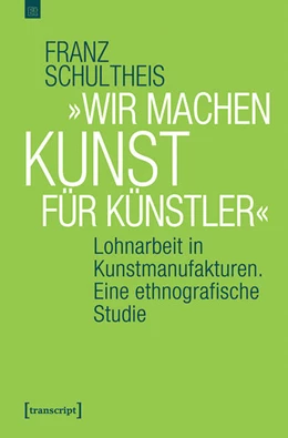 Abbildung von Schultheis | »Wir machen Kunst für Künstler« | 1. Auflage | 2020 | beck-shop.de