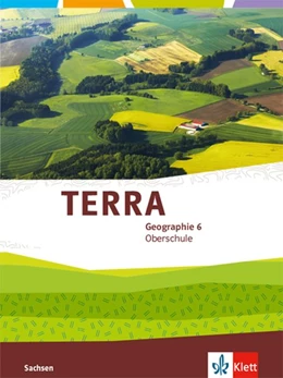 Abbildung von TERRA Geographie 6. Schülerbuch Klasse 6. Ausgabe Sachsen Oberschule | 1. Auflage | 2020 | beck-shop.de