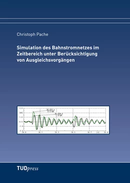 Abbildung von Pache | Simulation des Bahnstromnetzes im Zeitbereich unter Berücksichtigung von Ausgleichsvorgängen | 1. Auflage | 2019 | beck-shop.de