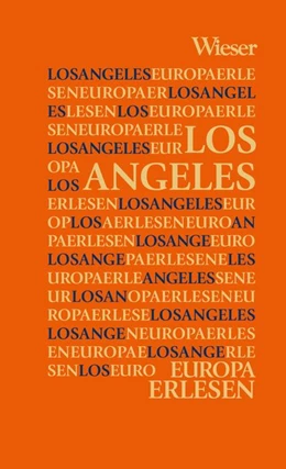 Abbildung von Raho | Europa Erlesen Los Angeles | 1. Auflage | 2020 | beck-shop.de