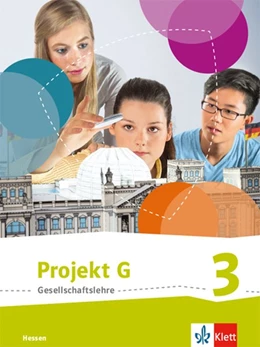 Abbildung von Projekt G Gesellschaftslehre 3. Schulbuch Klasse 9/10. Ausgabe Hessen | 1. Auflage | 2020 | beck-shop.de