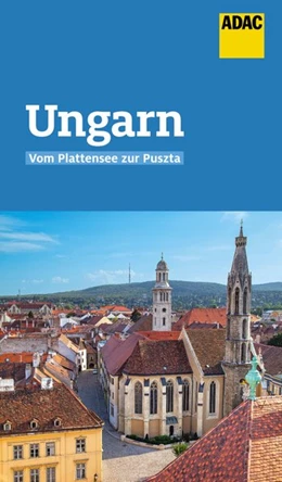 Abbildung von Hirsch / Weil | ADAC Reiseführer Ungarn | 1. Auflage | 2021 | beck-shop.de
