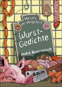 Abbildung von Kudernatsch | Heute im Angebot: Wurstgedichte | 1. Auflage | 2019 | beck-shop.de