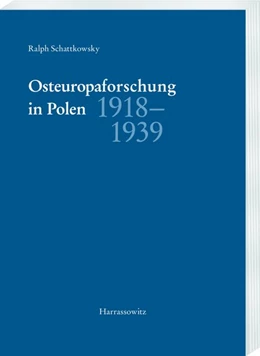 Abbildung von Schattkowsky | Osteuropaforschung in Polen 1918-1939 | 1. Auflage | 2019 | beck-shop.de