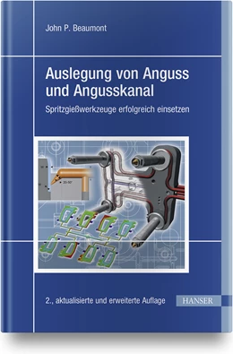 Abbildung von Beaumont | Auslegung von Anguss und Angusskanal | 2. Auflage | 2020 | beck-shop.de