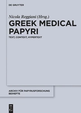 Abbildung von Reggiani | Greek Medical Papyri | 1. Auflage | 2019 | beck-shop.de