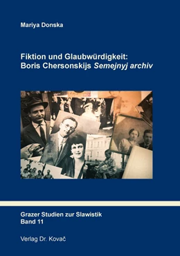 Abbildung von Donska | Fiktion und Glaubwürdigkeit: Boris Chersonskijs „Semejnyj archiv“ | 1. Auflage | 2020 | 11 | beck-shop.de