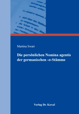 Abbildung von Swart | Die persönlichen Nomina agentis der germanischen -n-Stämme | 1. Auflage | 2020 | 247 | beck-shop.de
