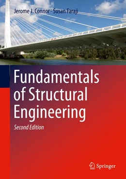 Abbildung von Connor / Faraji | Fundamentals of Structural Engineering | 2. Auflage | 2016 | beck-shop.de