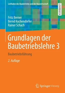 Abbildung von Berner / Kochendörfer | Grundlagen der Baubetriebslehre 3 | 2. Auflage | 2015 | beck-shop.de