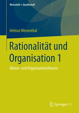 Abbildung von Wiesenthal | Rationalität und Organisation 1 | 1. Auflage | 2017 | beck-shop.de