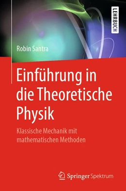 Abbildung von Santra | Einführung in die Theoretische Physik | 1. Auflage | 2019 | beck-shop.de