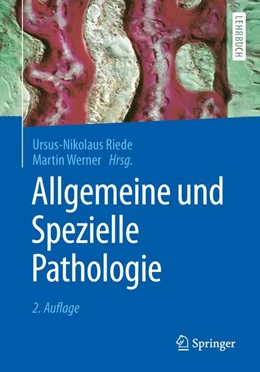 Abbildung von Riede / Werner | Allgemeine und Spezielle Pathologie | 2. Auflage | 2017 | beck-shop.de