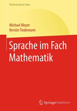 Abbildung von Meyer / Tiedemann | Sprache im Fach Mathematik | 1. Auflage | 2017 | beck-shop.de