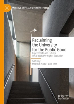 Abbildung von Noble / Ross | Reclaiming the University for the Public Good | 1. Auflage | 2019 | beck-shop.de