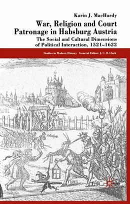 Abbildung von Machardy | War, Religion and Court Patronage in Habsburg Austria | 1. Auflage | 2016 | beck-shop.de