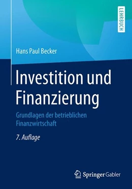 Abbildung von Becker | Investition und Finanzierung | 7. Auflage | 2015 | beck-shop.de