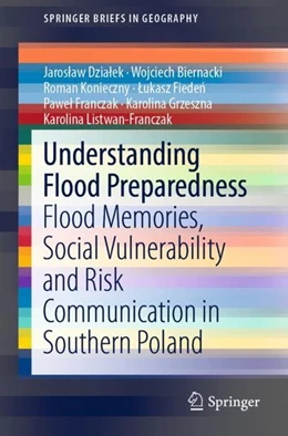 Abbildung von Dzialek / Biernacki | Understanding Flood Preparedness | 1. Auflage | 2019 | beck-shop.de