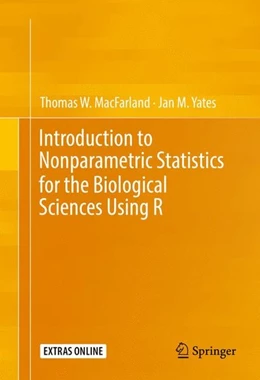 Abbildung von Macfarland / Yates | Introduction to Nonparametric Statistics for the Biological Sciences Using R | 1. Auflage | 2016 | beck-shop.de