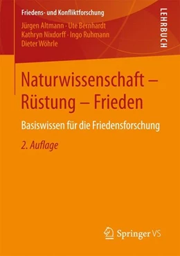 Abbildung von Altmann / Bernhardt | Naturwissenschaft - Rüstung - Frieden | 2. Auflage | 2017 | beck-shop.de