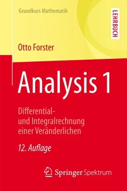 Abbildung von Forster | Analysis 1 | 12. Auflage | 2016 | beck-shop.de