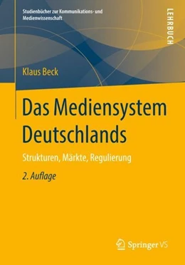 Abbildung von Beck | Das Mediensystem Deutschlands | 2. Auflage | 2018 | beck-shop.de