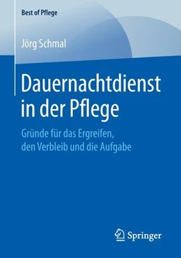 Abbildung von Schmal | Dauernachtdienst in der Pflege | 1. Auflage | 2018 | beck-shop.de