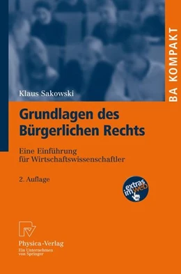 Abbildung von Sakowski | Grundlagen des Bürgerlichen Rechts | 2. Auflage | 2011 | beck-shop.de