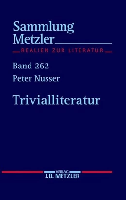 Abbildung von Nusser | Trivialliteratur | 1. Auflage | 2017 | beck-shop.de