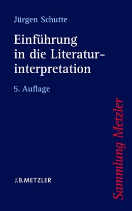 Abbildung von Schutte | Einführung in die Literaturinterpretation | 5. Auflage | 2016 | beck-shop.de