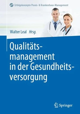 Abbildung von Leal | Qualitätsmanagement in der Gesundheitsversorgung | 1. Auflage | 2019 | beck-shop.de