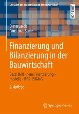 Abbildung von Jacob / Stuhr | Finanzierung und Bilanzierung in der Bauwirtschaft | 2. Auflage | 2012 | beck-shop.de