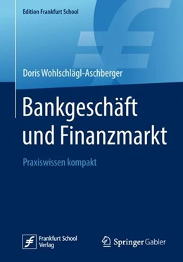 Abbildung von Wohlschlägl-Aschberger | Bankgeschäft und Finanzmarkt | 1. Auflage | 2018 | beck-shop.de