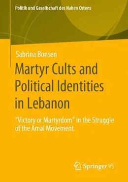 Abbildung von Bonsen | Martyr Cults and Political Identities in Lebanon | 1. Auflage | 2019 | beck-shop.de