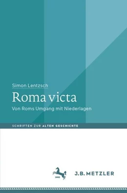 Abbildung von Lentzsch | Roma victa | 1. Auflage | 2019 | beck-shop.de