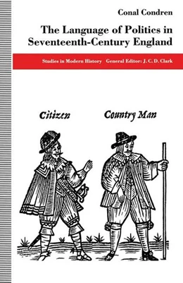 Abbildung von Condren | The Language of Politics in Seventeenth-Century England | 1. Auflage | 2016 | beck-shop.de