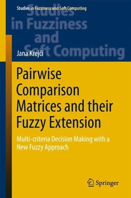 Abbildung von Krejcí | Pairwise Comparison Matrices and their Fuzzy Extension | 1. Auflage | 2018 | beck-shop.de