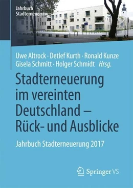 Abbildung von Altrock / Kurth | Stadterneuerung im vereinten Deutschland - Rück- und Ausblicke | 1. Auflage | 2017 | beck-shop.de