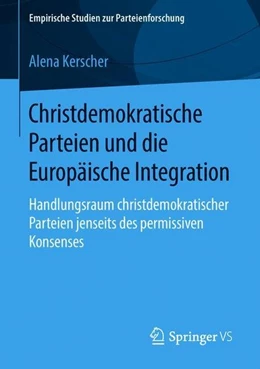 Abbildung von Kerscher | Christdemokratische Parteien und die Europäische Integration | 1. Auflage | 2018 | beck-shop.de