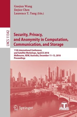 Abbildung von Wang / Chen | Security, Privacy, and Anonymity in Computation, Communication, and Storage | 1. Auflage | 2018 | beck-shop.de