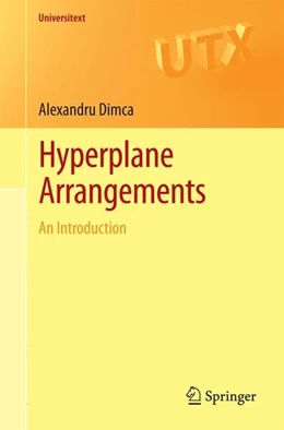 Abbildung von Dimca | Hyperplane Arrangements | 1. Auflage | 2017 | beck-shop.de