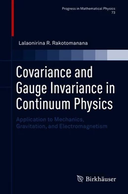 Abbildung von R. Rakotomanana | Covariance and Gauge Invariance in Continuum Physics | 1. Auflage | 2018 | beck-shop.de