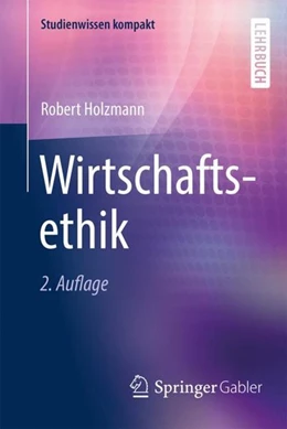 Abbildung von Holzmann | Wirtschaftsethik | 2. Auflage | 2018 | beck-shop.de